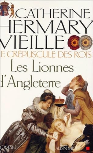 Les Lionnes d'Angleterre 9782226155115