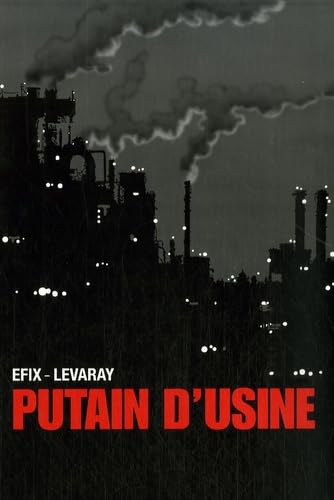 Putain d'usine 9782849490914