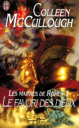 Les Maîtres de Rome : le favori des dieux, tome 3 9782290303467