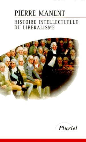 Histoire intellectuelle du libéralisme: Dix leçons 9782012788657
