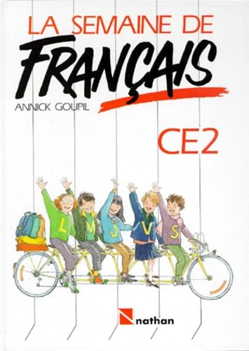 La Semaine De Francais Ce2. Lecture Et Activites De Francais 9782091514406