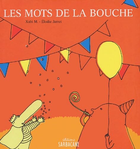 Les Mots de la bouche 9782848650418