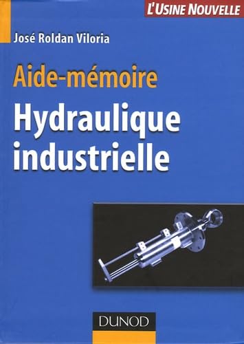 Aide-mémoire Hydraulique industrielle 9782100488636