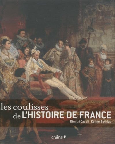 Les coulisses de l'histoire de France 9782842779580