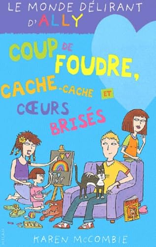 Coup de foudre, cache-cache et coeurs brisés 9782745913357