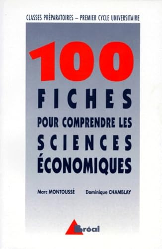 100 fiches pour comprendre les sciences économiques 9782842911393