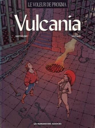 Le Voleur de Proxima - Tome 2 : Vulcania 9782731610147
