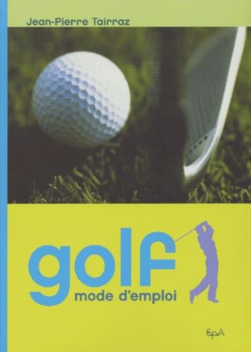 Golf, Mode D'Emploi 9782851205865