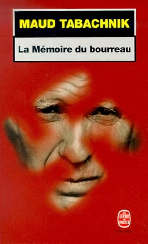 La mémoire du bourreau 9782253182030