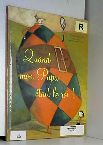 Quand mon papa était le roi ! 9782732427775