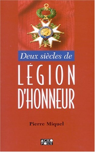 2 siècles de légion d'honneur 9782735702312