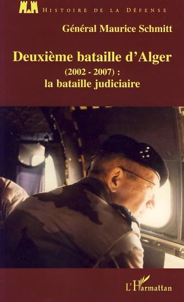 Deuxième bataille d'Alger (2002-2007) : La bataille judiciaire 9782296050440