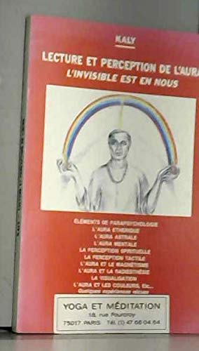 Lecture et perception de l'aura : L'invisible est en nous 