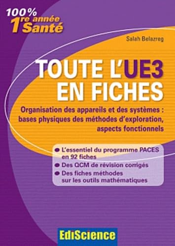 Tout l'UE3 en fiches: Organisation des appareils et des systèmes : bases physiques des méthodes d'exploration, aspects fonctionnels 9782100566839