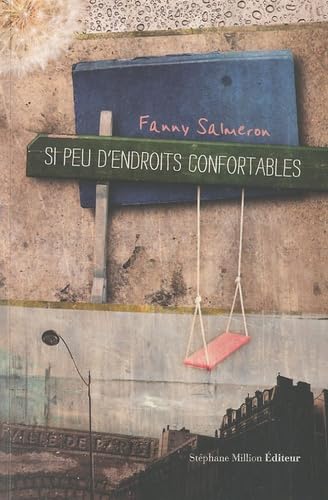 SI PEU D'ENDROITS CONFORTABLES 9782917702208