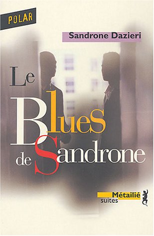 Le Blues de Sandrone 9782864244998