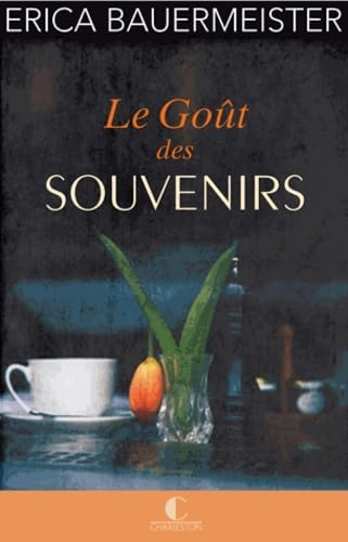 Le goût des souvenirs 9782368120156