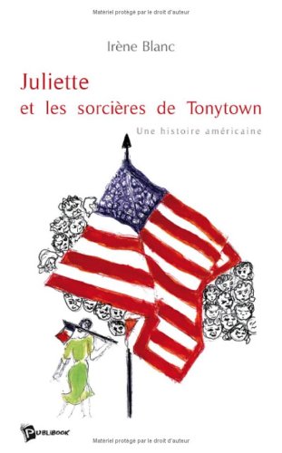 Juliette et les Sorcières de Tonytown 9782748340440