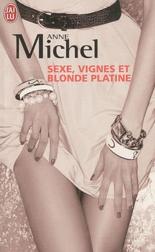 Sexe, vigne et blonde platine 9782290021330