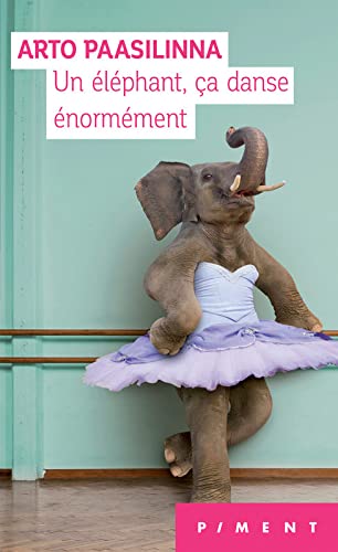 Un éléphant, ça danse énormément 9782298148961