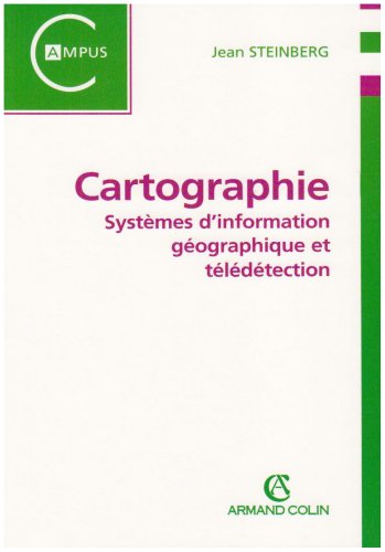 Cartographie: Systèmes d'information géographique et télédétection 9782200262556