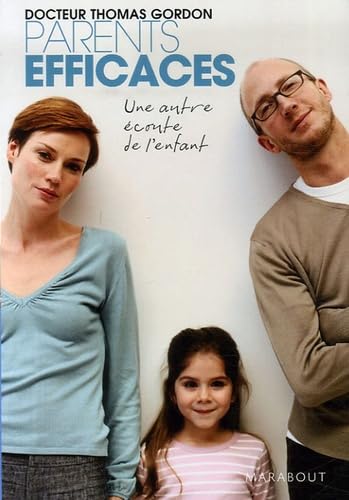 Parents efficaces: Une autre écoute de l'enfant 9782501052474