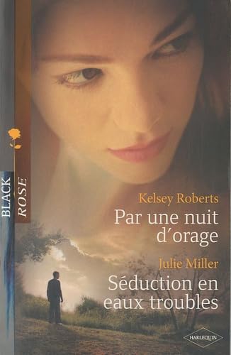 Par une nuit d'orage ; Séduction en eaux troubles 9782280211581
