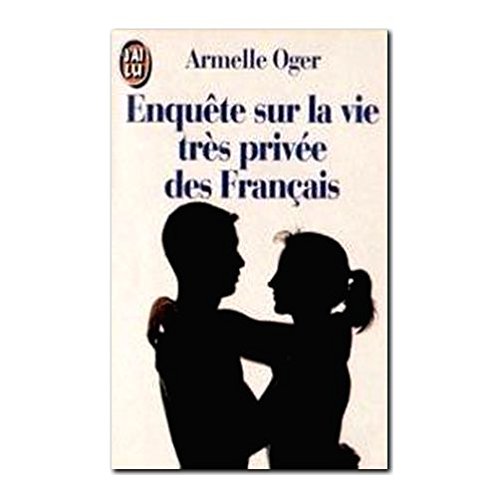 Enquête sur la vie très privée des Français 9782277233411