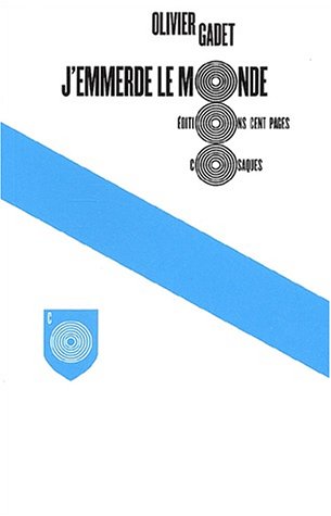 J'emmerde Le Monde 9782906724778