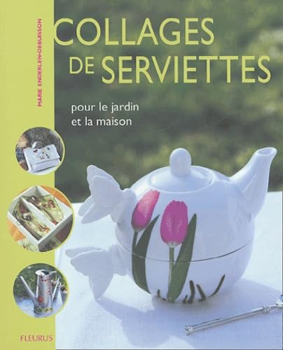Collage de serviette fleurs et fruits, tome 2 9782215075974