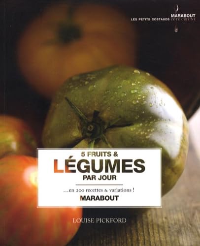 5 Fruits et légumes par jour: En 200 recettes et variations ! 9782501057745