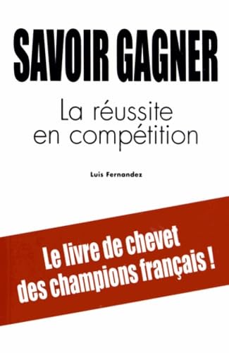 Savoir gagner: La réussite en compétition 9782846530507