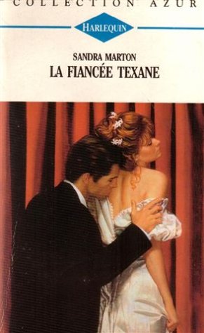 La fiancée Texane : Collection : Collection azur n° 1751 9782280044509