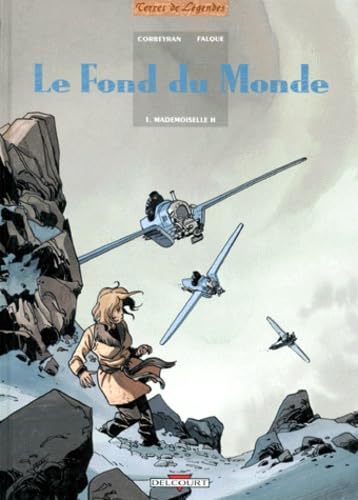 Le Fond du monde : Mademoiselle H. 9782840551256