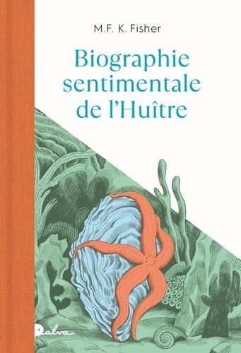 Biographie sentimentale de l'huître 9782492596384