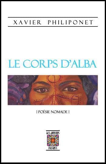 Le Corps d'Alba - Poésie Nomade 9782953118209