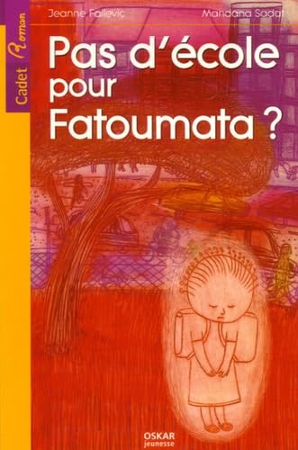PAS D'ECOLE POUR FATOUMATA ? 9782350000695