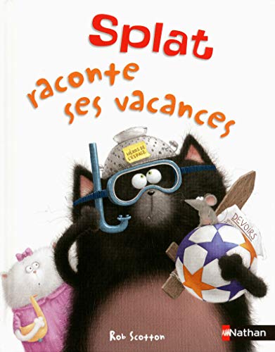 Splat raconte ses vacances - Album dès 4 ans 9782092539101