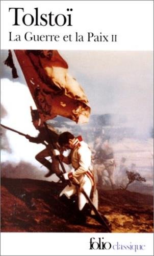La Guerre et la paix, tome 2 9782070362882