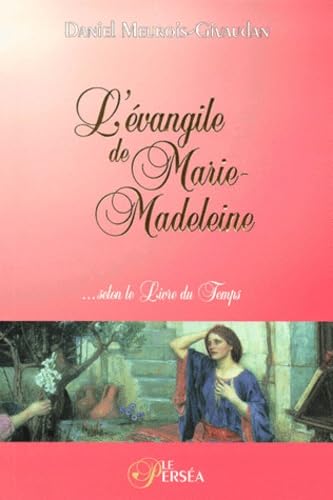L'Évangile de Marie-Madeleine... selon le Livre du Temps 9782922397079