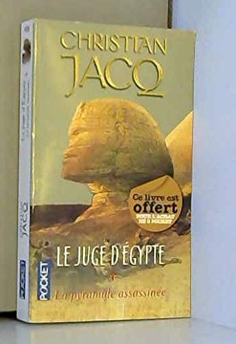 LE JUGE D'EGYPTE.TOME 1.LA PYRAMIDE ASSASSINEE [JACQ CHRISTIAN] 9782266195676