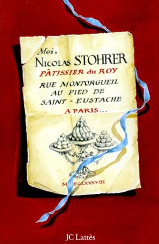 Moi, Nicolas Stohrer, pâtissier du roy 9782709621120