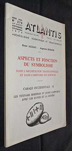 Atlantis n°270 - Aspects et fonction du symbolisme dans l'archéologie traditionnelle et dans l'histoire des sciences 