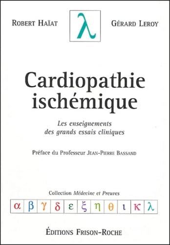 Cardiopathie ischémique: Les enseignements des grands essais cliniques 9782876714502