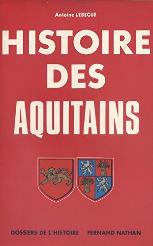 HISTOIRE DES AQUITAINS 