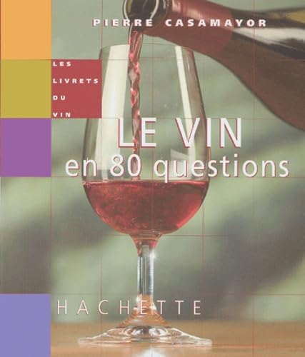 Le vin en 80 questions 9782012368040