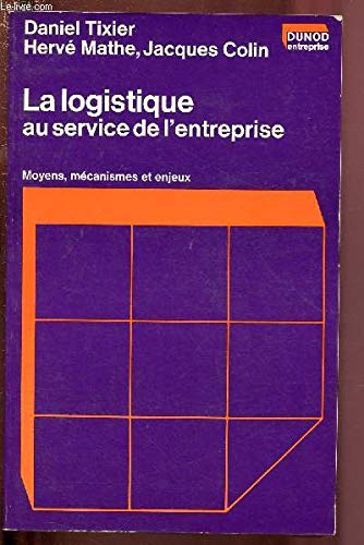 La Logistique au service de l'entreprise 9782040154950