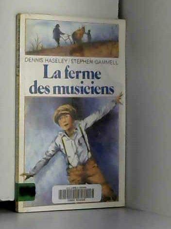 La Ferme des musiciens 9782070310463