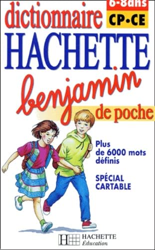 Dictionnaire Hachette Benjamin 9782012805101
