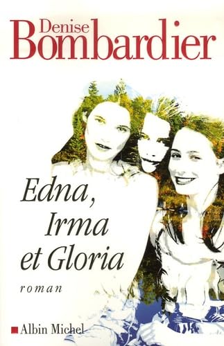 Edna, Irma et Gloria 9782226176899